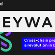EYWA Cross-chain Prepares A Revolution In DeFi