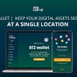 B12 Wallet — Keep Your Digital Assets Secured At A Single Location.