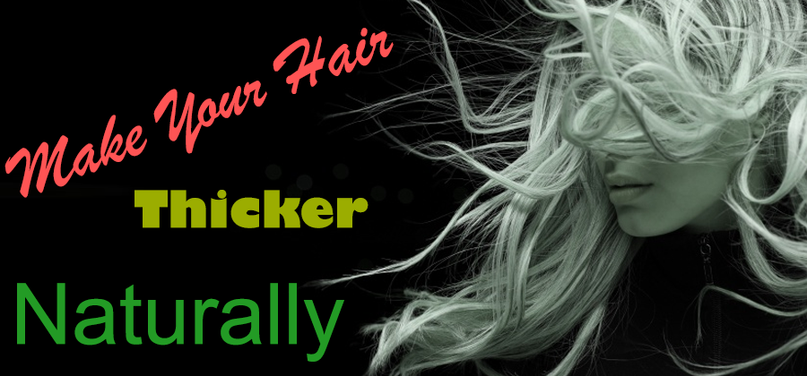How To Make Your Hair Thicker Naturally Pamela Foester Medium