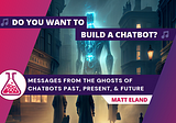 🎵 Do you want to build a Chatbot? 🎵