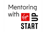 Excited to be joining Virgin Start Ups as a Funded Venture Mentor & Advisor