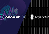 Avault x LayerZero: Building the Future of Omnichain