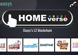 HOME Verse announces completion of integration with game-specific blockchain, Oasys, and the five…