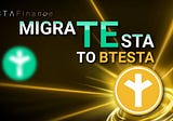 TESTA Migration to BTESTA Token