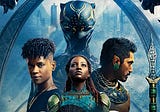 Film Review: “Black Panther: Wakanda Forever” (2022)