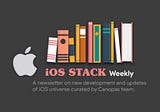 iOS Stack Weekly — Issue #44