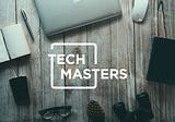 Welcome to #TechMasters 🍍