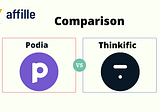 Podia vs Thinkific 2022 Comparison | which one is the best.