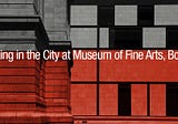 Walking in the City | Museum of Fine Arts