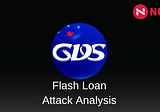 GDS Flash Loan Attack — Technical Analysis