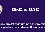 DisCas DAO is an inventive conversation environment that means to tackle disputable issues and…