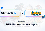 NFTrade and Clashub Partner for NFT Marketplace Support