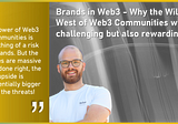 Brands in Web3 — Why the Wild West of Web3 Communities will be challenging but also rewarding!