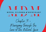 Monogamy Through the Lens of the Natural Laws