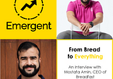 An Interview with Breadfast CEO Mostafa Amin | Emergent