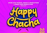Smeep Kang Announced His Next Directorial Titled “Happy Chacha”