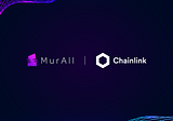 MurAll is Integrating Chainlink VRF for Truly Randomized Minting of its NFT Frames Collection