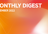 Monthly Digest — December 2022
