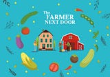 The Farmer Next Door: UX case study