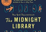 The Worst Book I’ve Ever Read: The Midnight Library