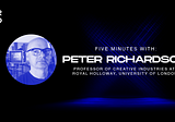 Five Minutes With Peter Richardson