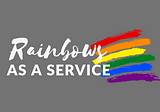 Rainbows As A Service