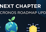 Cronos Roadmap Update — Sept 2022