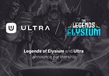 Legends of Elysium partners with entertainment platform providing a variety of games, Ultra