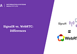 SignalR vs. WebRTC: Differences : Aalpha