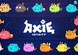A Metaverse Story — AXIE Infinity