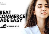 Simplify your business eCommerce management with BigCommerce