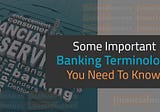 Basic Banking terms