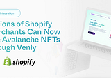 Milhões de Comerciantes da Shopify Agora Podem Utilizar NFTs Avalanche Por Meio da Venly