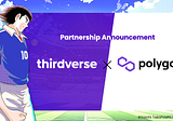 Thirdverse and Polygon Studios Announces Official Strategic Partnership
