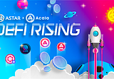 Launching Astar x Acala DeFi Rising to Accelerate DeFi on Polkadot