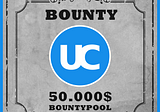 $50,000 💎$UCT💎 Bounty Campaigns live