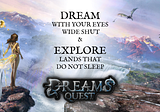 DreamQuest the new Game Standard?