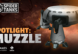 Spider Tanks Showcase: Muzzle