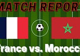 Match report: France 2, Morocco 0
