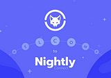 Hello World! Nightly Connect