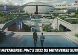 The Metaverse: PwC’s 2022 US Metaverse Survey