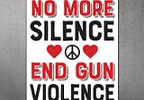 Gun Violence Unabated…