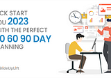 Kickstart Your 2023 With The Perfect 30 60 90 Day Planning