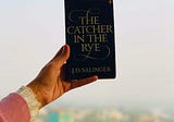 The Catcher in the Rye- A once banned Classic piece of American Literature.