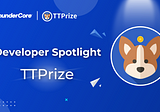 TTPrize Developer Spotlight
