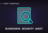 Blockchain Security Audit