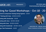 Testing for Goods Workshop — October 18th to 20th