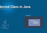 How to Implement Nested Class in Java?