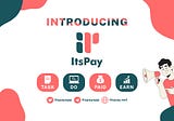 Introducing IT’SPAY: Task, Do, Paid, Earn