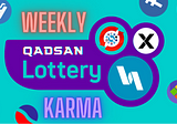 QADSAN Karma Weekly Lottery: 40% of last month!